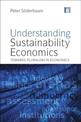 Understanding Sustainability Economics: Towards Pluralism in Economics