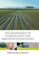 The Management of Water Quality and Irrigation Technologies