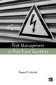 Risk Management in Post-trust Societies