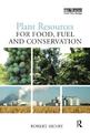 Plant Resources for Food, Fuel and Conservation