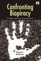 Confronting Biopiracy: Challenges, Cases and International Debates