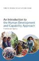 An Introduction to the Human Development and Capability Approach: Freedom and Agency