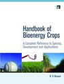 Handbook of Bioenergy Crops: A Complete Reference to Species, Development and Applications