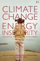 Climate Change and Energy Insecurity: The Challenge for Peace, Security and Development