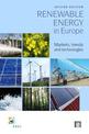 Renewable Energy in Europe: Markets, Trends and Technologies