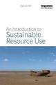 An Introduction to Sustainable Resource Use