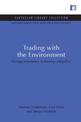 Trading with the Environment: Ecology, Economics, Institutions and Policy