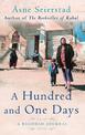 A Hundred And One Days: A Baghdad Journal - from the bestselling author of The Bookseller of Kabul