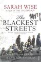 The Blackest Streets: The Life and Death of a Victorian Slum