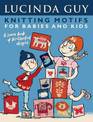 Knitting Motifs for Babies and Kids: A Source Book of 50 Charted Designs