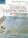 Ready to Paint: Coastal Landscapes: In Watercolour