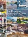 Joe Dowden's Complete Guide to Painting Water in Watercolour