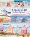 The Textile Artist: Applique Art: Freehand Machine-Embroidered Pictures