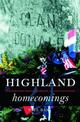 Highland Homecomings: Genealogy and Heritage Tourism in the Scottish Diaspora