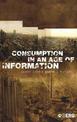 Consumption in an Age of Information