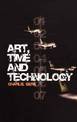 Art, Time and Technology