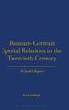 Russian-German Special Relations in the Twentieth Century: A Closed Chapter