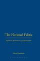 The National Fabric: Fashion, Britishness, Globalization