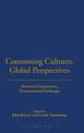 Consuming Cultures, Global Perspectives: Historical Trajectories, Transnational Exchanges