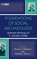 Foundations of Social Archaeology: Selected Writings of V. Gordon Childe