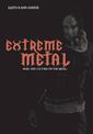 Extreme Metal: Music and Culture on the Edge