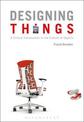 Designing Things: A Critical Introduction to the Culture of Objects