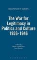 The War for Legitimacy in Politics and Culture 1936-1946