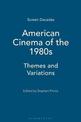 American Cinema of the 1980s: Themes and Variations