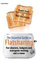 The Essential Guide To Flatsharing: For sharers, lodgers and everyone renting out a room