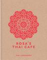 Rosa's Thai Cafe: The Cookbook