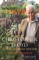 Christopher Lloyd: His Life at Great Dixter