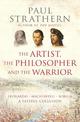 The Artist, The Philosopher and The Warrior