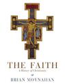 The Faith: A History of Christianity