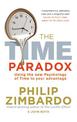 The Time Paradox: Using the New Psychology of Time to Your Advantage