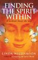 Finding The Spirit Within: A medium shows the way