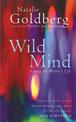 Wild Mind: Living the Writer's Life