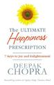 The Ultimate Happiness Prescription: 7 Keys to Joy and Enlightenment