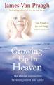 Growing Up in Heaven: The eternal connection between parent and child