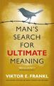 Man's Search for Ultimate Meaning