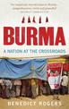 Burma: A Nation At The Crossroads - Revised Edition