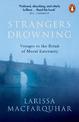 Strangers Drowning: Voyages to the Brink of Moral Extremity