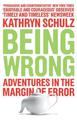 Being Wrong: Adventures in the Margin of Error