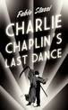 Charlie Chaplin's Last Dance