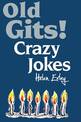 Old Gits!: Crazy Jokes