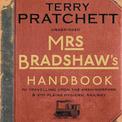 Mrs Bradshaw's Handbook: the essential travel guide for anyone wanting to discover the sights and sounds of Sir Terry Pratchett'