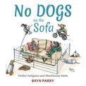 No Dogs on the Sofa: Perfect Pedigrees and Mischievous Mutts