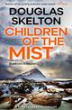 Children of the Mist: A Rebecca Connolly Thriller