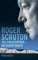 Roger Scruton: The Philosopher on Dover Beach