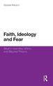 Faith, Ideology and Fear: Muslim Identities Within and Beyond Prisons