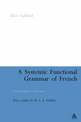 A Systemic Functional Grammar of French: From Grammar to Discourse